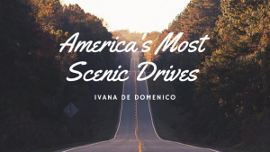 Ivana De Domenico- America's Most Scenic Drives